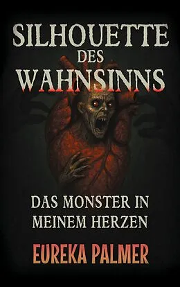 E-Book (epub) Silhouette des Wahnsinns von Eureka Palmer