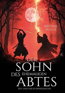 E-Book (epub) Der Sohn des ehemaligen Abtes von Michael Rusch