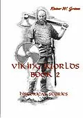 E-Book (epub) Viking Worlds Book 2 von Rainer W. Grimm