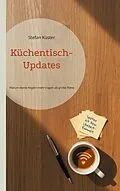 E-Book (epub) Küchentisch-Updates von Stefan Küster