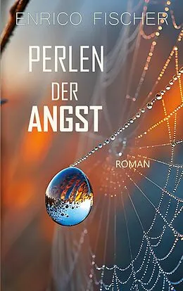 E-Book (epub) Perlen der Angst von Enrico Fischer