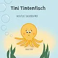 E-Book (epub) Tini Tintenfisch von Anna Stock