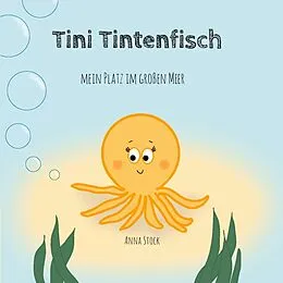 E-Book (epub) Tini Tintenfisch von Anna Stock