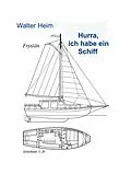 E-Book (epub) Hurrah, ich habe ein Schiff von Walter Heim