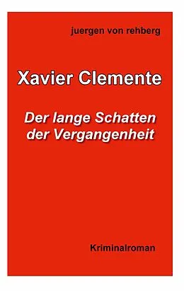 E-Book (epub) Xavier Clemente von Juergen von Rehberg