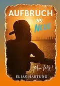E-Book (epub) Aufbruch ins Neue von Elias Hartung