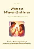 E-Book (epub) Wege aus Missverständnissen von Heike Richter