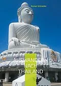 E-Book (epub) Auswandern nach Thailand von Roman Schneider