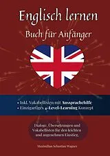 E-Book (epub) Englisch lernen - Buch für Anfänger von Maximilian Sebastian Wagner