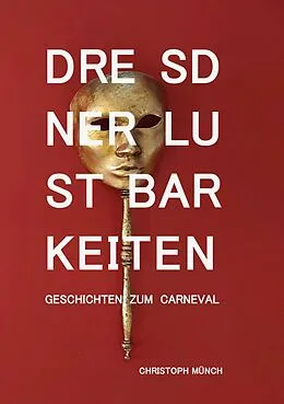 E-Book (epub) Dresdner Lustbarkeiten von Christoph Münch