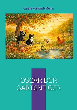 E-Book (epub) Oscar der Gartentiger von Gisela Kurfürst-Meins