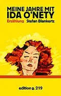 E-Book (epub) Meine Jahre mit Ida O'Nety von Stefan Blankertz