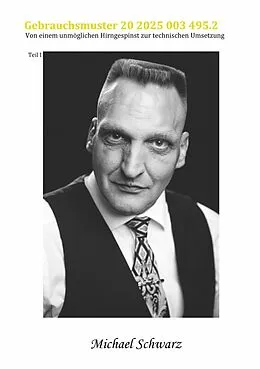 E-Book (epub) Gebrauchsmuster 20 2025 003 495.2 von Michael Schwarz