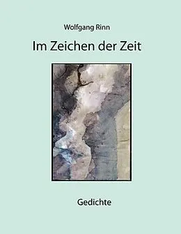 E-Book (epub) Im Zeichen der Zeit von Wolfgang Rinn