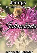 E-Book (epub) Jennys Kräuterwanderung - Jahreskreis von Jeannette Schröter