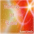 E-Book (epub) Mantras von Nei Arktah von Rosemarie Eichmüller