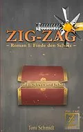 E-Book (epub) ZIG-ZAG Roman 1: Finde den Schatz - Teil 1 Schwert und Schild von Toni Schmidt