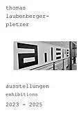 E-Book (epub) ausstellungen exhibitions 2023 - 2025 von Thomas Laubenberger-Pletzer