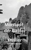 E-Book (epub) Mord auf der Bastei von Heiko Hempel