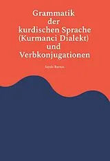 E-Book (epub) Grammatik der Kurdischen Sprache (Kurmanci Dialekt) und Verbkonjugationen von Saydo Barnas