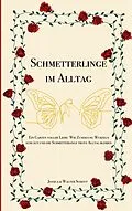 E-Book (epub) Schmetterlinge im Alltag von Jessica Schott, Walter Schott