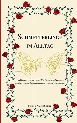E-Book (epub) Schmetterlinge im Alltag von Jessica Schott, Walter Schott
