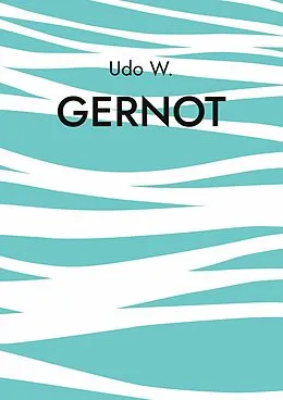 E-Book (epub) Gernot von Udo W.