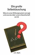 E-Book (epub) Die große Selbsttäuschung von A. K. Riplin