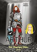 E-Book (epub) Arthur von Ursula Wolfart