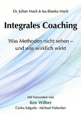 E-Book (epub) Integrales Coaching von Julian Mack, Isa-Bianka Mack