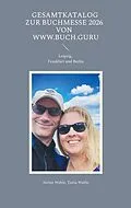 E-Book (epub) Gesamtkatalog zur Buchmesse 2026 von www.buch.guru von Stefan Wahle, Tanja Wahle