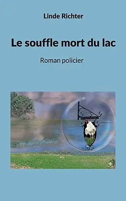 E-Book (epub) Le souffle mort du lac von Linde Richter