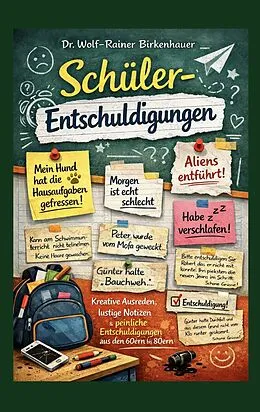 E-Book (epub) Schüler-Entschuldigungen von Wolf-Rainer Birkenhauer