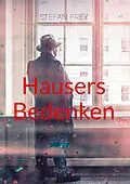 E-Book (epub) Hausers Bedenken von Stefan Frey