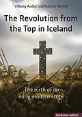 E-Book (epub) The Revolution from the Top in Iceland von Vilborg Auður Ísleifsdóttir-Bickel
