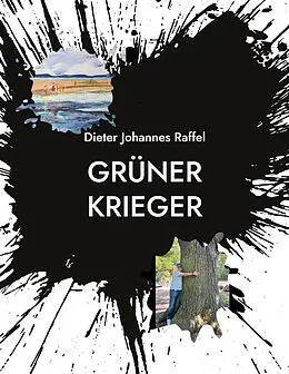E-Book (epub) Grüner Krieger von Dieter Johannes Raffel