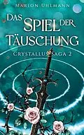E-Book (epub) Das Spiel der Täuschung von Marion Uhlmann