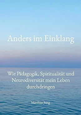 E-Book (epub) Anders im Einklang von Matthias Jung