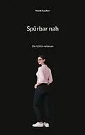 E-Book (epub) Spürbar nah von Nord Ascher