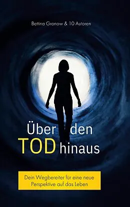 E-Book (epub) Über den Tod hinaus von Kristina Rumpel, Sascha Lühr, Sarah Tschirky