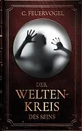E-Book (epub) Der Weltenkreis des Seins von C. Feuervogel