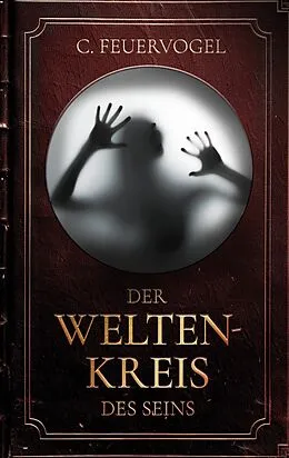 E-Book (epub) Der Weltenkreis des Seins von C. Feuervogel