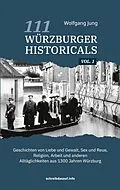 E-Book (epub) 111 Würzburger Historicals von Wolfgang Jung