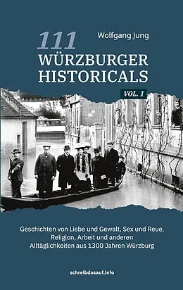E-Book (epub) 111 Würzburger Historicals von Wolfgang Jung