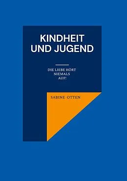 E-Book (epub) Kindheit und Jugend von Sabine Otten