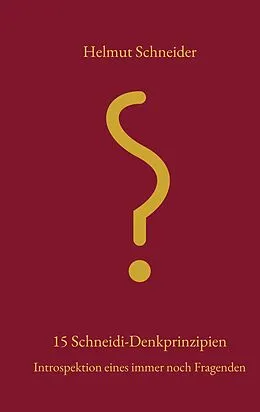 E-Book (epub) 15 Schneidi-Denkprinzpien von Helmut Schneider