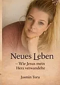 E-Book (epub) Neues Leben von Jasmin Toru