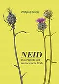E-Book (epub) Neid als anregende und zerstörerische Kraft von Wolfgang Krüger