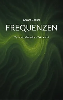 E-Book (epub) Frequenzen von Gernot Goebel