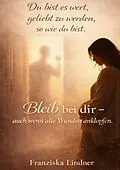 E-Book (epub) Du bist es wert, geliebt zu werden, sowie du bist. von Franziska Lindner